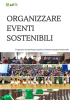 Organizzare Eventi Sostenibili