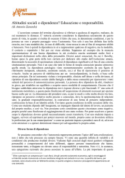 Abitudini o dipendenze sociali? Educazione e responsabilit&agrave;.