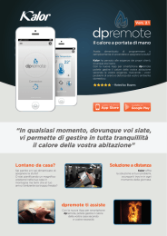 “In qualsiasi momento, dovunque voi siate, vi permette di gestire in
