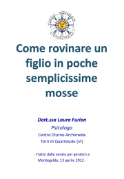 Come rovinare un figlio in poche semplicissime mosse