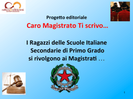 Caro Magistrato Ti scrivo…