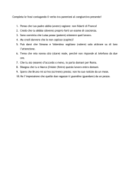 Completa le frasi coniugando il verbo tra parentesi al congiuntivo