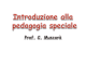 Introduzione alla pedagogia speciale