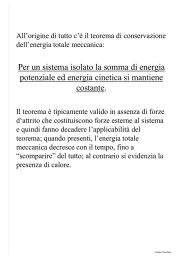 Per un sistema isolato la somma di energia potenziale ed energia