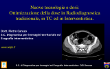 Ottimizzazione della dose in Radiodiagnostica tradizionale, in TC ed