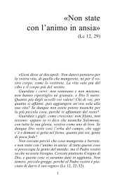 «Non state con l`animo in ansia»