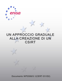 UN APPROCCIO GRADUALE ALLA CREAZIONE DI UN CSIRT