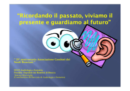“Ricordando il passato, viviamo il presente e guardiamo al futuro”