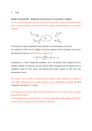 7. Urti Sistemi a due particelle – Definizione di urto elastico, urto