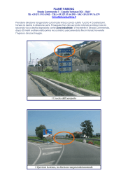 PLANET PARKING 1 L`uscita dell`aeroporto 2 Qui tieni la destra, in
