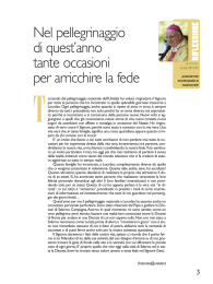 Nel pellegrinaggio di quest`anno tante occasioni per arricchire la fede