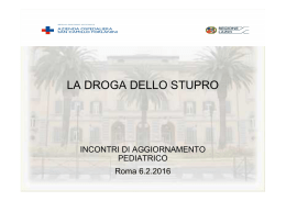 la droga dello stupro - Azienda Ospedaliera S.Camillo