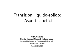 Transizioni liquido-solido: principi generali