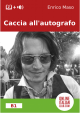 Caccia all`autografo di Enrico Maso A simplified book for learners of
