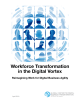 Workforce Transformation in the Digital Vortex