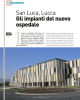 Gli impianti dell`Ospedale San Luca