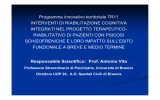 Interventi di riabilitazione cognitiva integrati nel