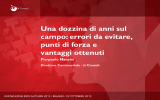 Una dozzina di anni sul campo: errori da evitare, punti di forza e