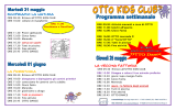 ORE 09.30 Ritrovo all`OTTO KIDS CLUB ORE