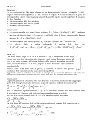 1 Un blocco di massa 5 m kg = viene sollevato, da una forza