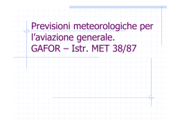 Previsioni meteorologiche per l`aviazione generale. GAFOR – Istr