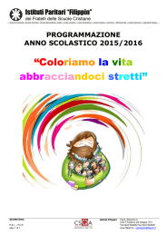 “Coloriamo la vita abbracciandoci stretti”