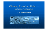 Chiare, Fresche, Dolci… Acque toscane