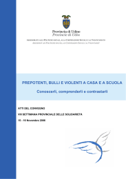 PREPOTENTI, BULLI E VIOLENTI A CASA E A SCUOLA Conoscerli