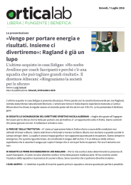«Vengo per portare energia e risultati. Insieme ci divertiremo