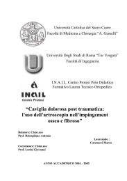 “Caviglia dolorosa post traumatica: l`uso dell`artroscopia nell