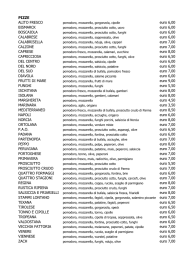 PIZZE ALITO FRESCO euro 6,00 BISMARCK euro 6,00 BOSCAIOLA