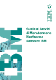 Guida ai Servizi di Manutenzione Hardware e Software IBM