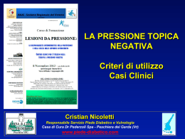 LA PRESSIONE TOPICA NEGATIVA Criteri di utilizzo Casi Clinici