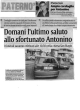 Domani l`ultimo saluto allo sfortunato Antonino