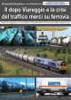 Il dopo Viareggio e la crisi del traffico merci su ferrovia