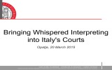Bringing Whispered Interpreting into Italy`s Courts
