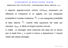 FONDAMENTI DI RIVELAZIONE RADAR Il rapporto segnale