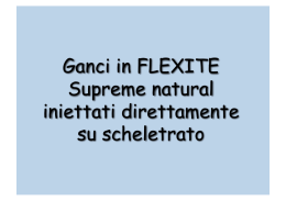 Ganci in FLEXITE Supreme natural iniettati direttamente su scheletrato