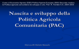 Nascita e sviluppo della politica Agricola Comune (PAC)