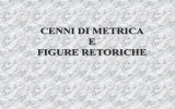 figure retoriche e cenni di metrica