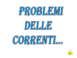 I Problemi delle correnti