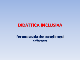 Didattica inclusiva, per una scuola che accoglie ogni differenza