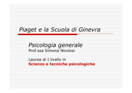 Piaget e la Scuola di Ginevra Psicologia generale