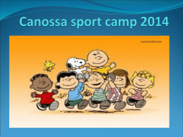 PRESENTAZIONE CAMP ESTIVO 2014