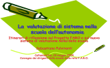 Il Progetto FARO ed il nuovo sistema di valutazione nella/della