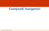 lez.9 - composti inorganici - Liceo Scientifico Rodolico