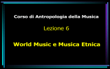 Corso di Antropologia della Musica Lezione 6