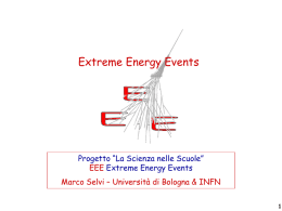 “La Scienza nelle Scuole” EEE Extreme Energy Events.