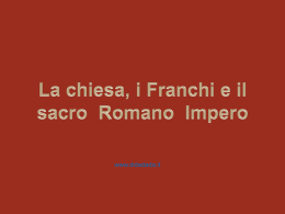 La Chiesa, i franchi e il Sacro Romano Impero