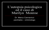 L`Autopsia Psicologica e il Caso di Marilyn Monroe - Dr